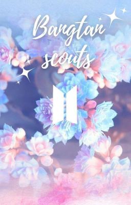 Bangtan Scouts...💜