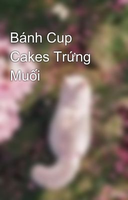 Bánh Cup Cakes Trứng Muối