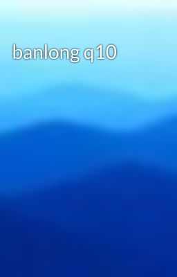 banlong q10