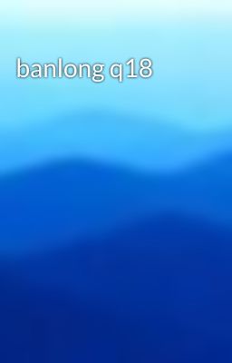 banlong q18