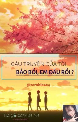 Bảo Bối, em đâu rồi ?