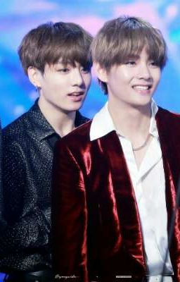 [ Bảo Bối Là Idol] [VKook] 