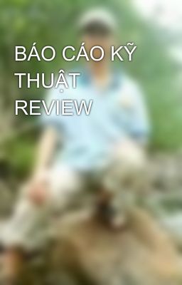 BÁO CÁO KỸ THUẬT REVIEW