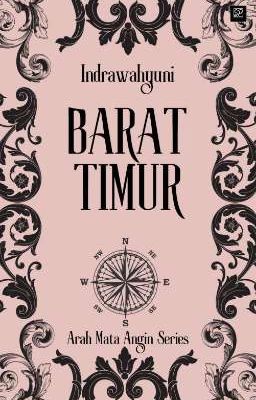 Barat Timur (Kita Tak Pernah Tahu Arah Jodoh Akan Ke Mana)