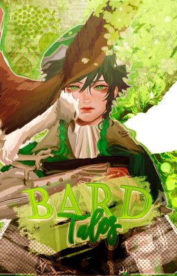 ╭╯BARD TALES !  :･ﾟ # genshin stuff