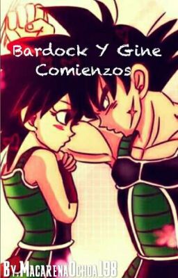 Bardock y Gine Comienzos 