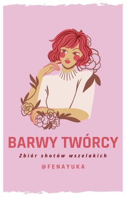 barwy twórcy || shoty i wiersze