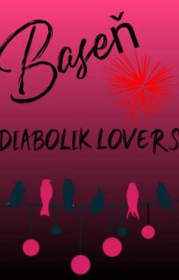 Báseň: Diabolik lovers