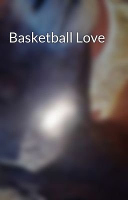 Basketball Love