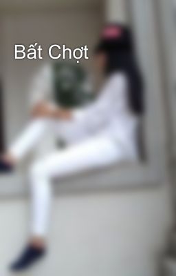 Bất Chợt