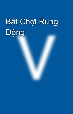 Bất Chợt Rung Động 