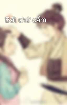 Bất chứ cẩm