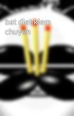 bat diet kiem chuyen