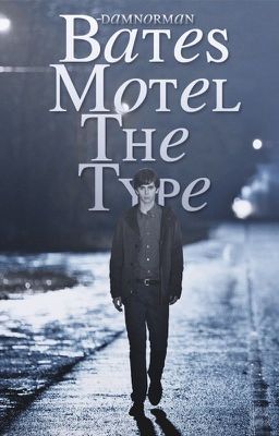 Bates Motel The Type