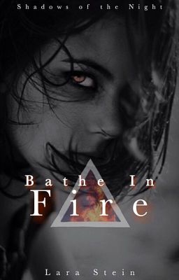 Bathe In Fire - Shadows of the Night 2