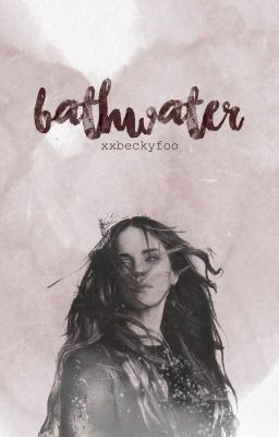 Bathwater