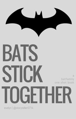 Bats Stick Together: A Batfamily One-Shot Book