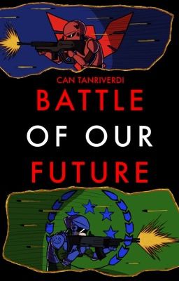 Battle of our Future