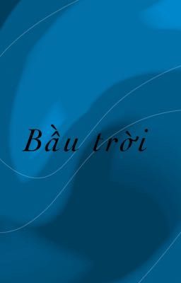 Bầu trời - [Ánh Sao Mùa Hạ]