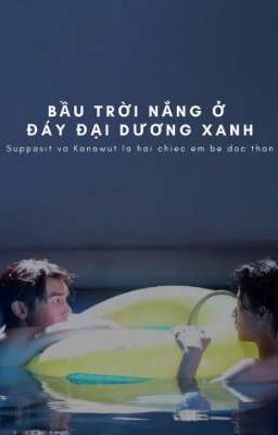 🪐Bầu trời nắng ở đáy đại dương xanh🪐(END)