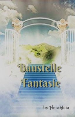 Baustelle Fantasie