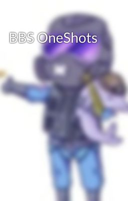 BBS OneShots