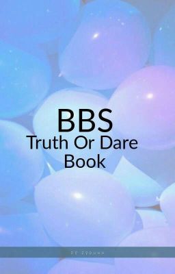 BBS Truth Or Dare Book. (Ask Any Truth Or Dares)