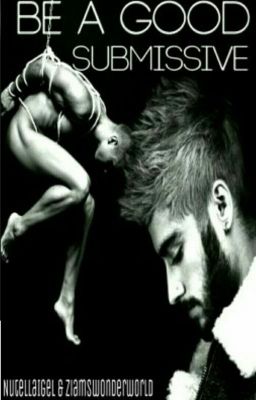 Be a Good Submissive •|• Ziam