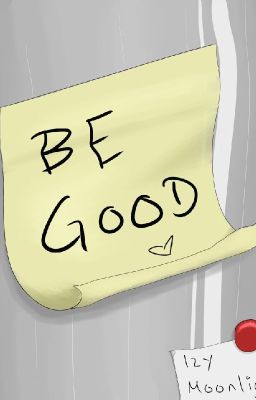 Be Good! (Eine Freedomsquad Fanfiction)