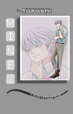 Be Mine (Mitsuya Takashi x Reader) || ✓