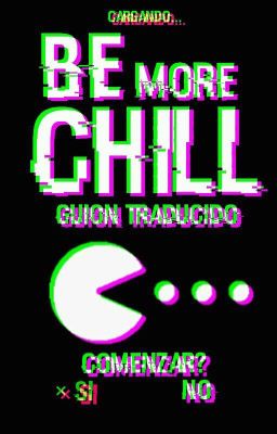 Be More Chill - Guión en Español[HIATUS]