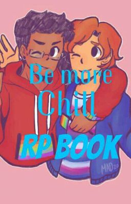 Be More Chill RP BOOK