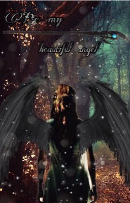 Be my beautiful angel