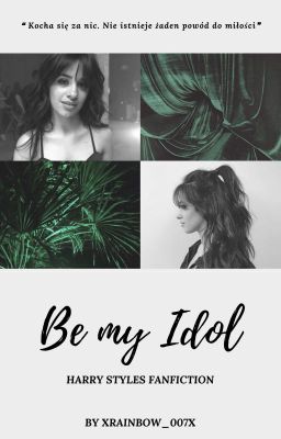 be my idol • styles