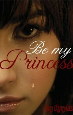 Be my Princess