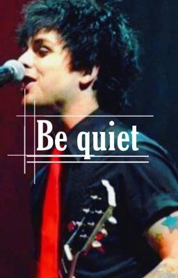 Be Quiet