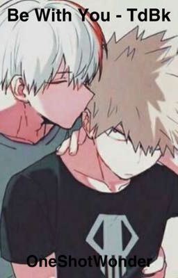 Be With You - TodoBaku