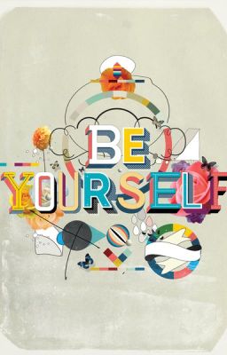 Be Yourself