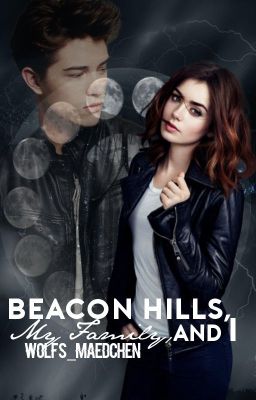 Beacon Hills, My Family and I