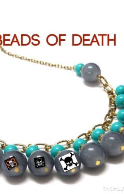 Beads of death