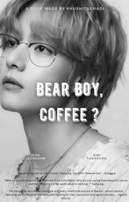 Bear Boy, Coffee? 