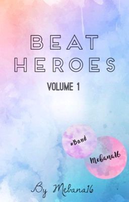 Beat Heroes || Boboiboy: Band AU