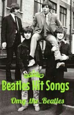 Beatles Hit Songs