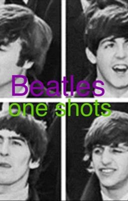 Beatles one-shots