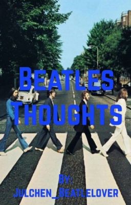 Beatles thoughts 