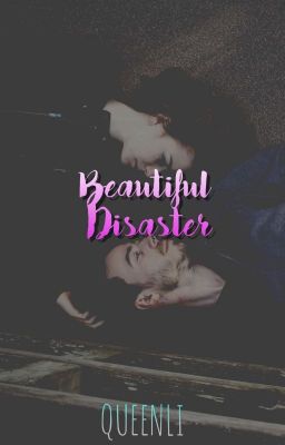 Beautiful Disaster