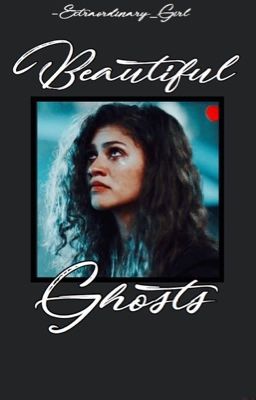 Beautiful Ghosts [Spideychelle]