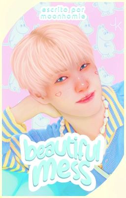 Beautiful mess | Renjun centric