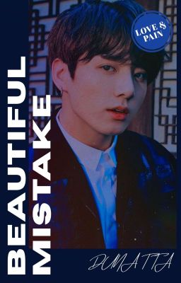 Beautiful Mistake║jjk +18