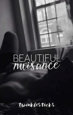 Beautiful Nuisance